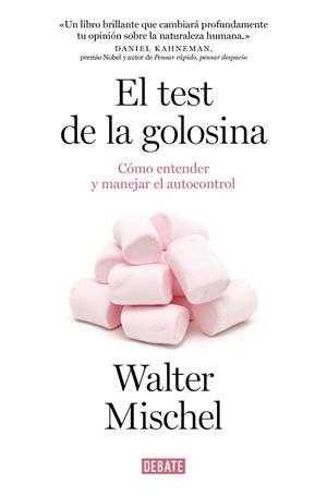 TEST DE LA GOLOSINA, EL | 9788419642271 | MISCHEL, WALTER | Llibreria La Gralla | Llibreria online de Granollers
