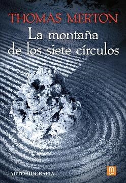 MONTAÑA DE LOS SIETE CÍRCULOS, LA  | 9788427147522 | MERTON, THOMAS | Llibreria La Gralla | Librería online de Granollers