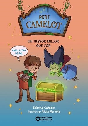 TRESOR MILLOR QUE L'OR, UN PETIT CAMELOT | 9788448959708 | CATDOOR, SABRINA | Llibreria La Gralla | Llibreria online de Granollers