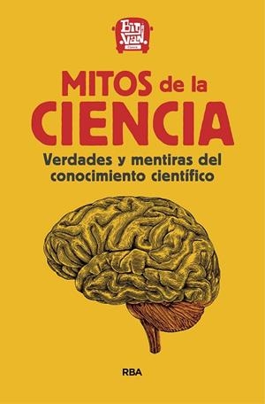 MITOS DE LA CIENCIA | 9788411320948 | BIG VAN CIENCIA | Llibreria La Gralla | Librería online de Granollers