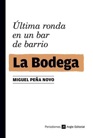 BODEGA, LA | 9788419017727 | PEÑA NOVO, MIGUEL | Llibreria La Gralla | Librería online de Granollers