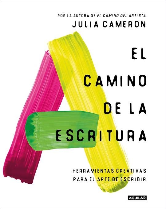 CAMINO DE LA ESCRITURA, EL  | 9788403524125 | CAMERON, JULIA | Llibreria La Gralla | Llibreria online de Granollers