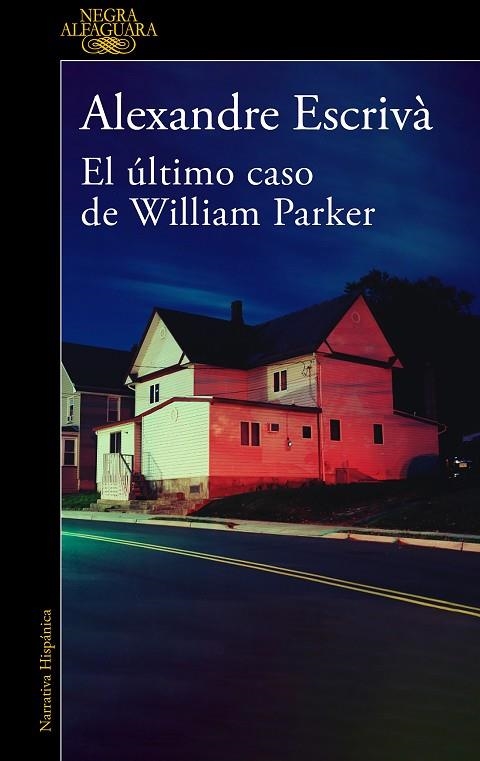 ÚLTIMO CASO DE WILLIAM PARKER, EL | 9788420475332 | ESCRIVÀ, ALEXANDRE | Llibreria La Gralla | Librería online de Granollers