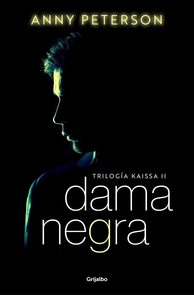DAMA NEGRA (TRILOGÍA KAISSA 2) | 9788425363788 | PETERSON, ANNY | Llibreria La Gralla | Librería online de Granollers
