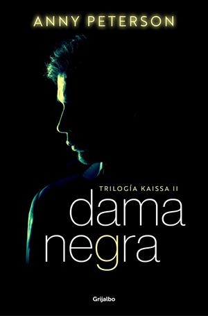 DAMA NEGRA (TRILOGÍA KAISSA 2) | 9788425363788 | PETERSON, ANNY | Llibreria La Gralla | Llibreria online de Granollers