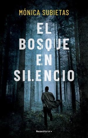 BOSQUE EN SILENCIO, EL  | 9788419449351 | SUBIETAS, MÓNICA | Llibreria La Gralla | Librería online de Granollers