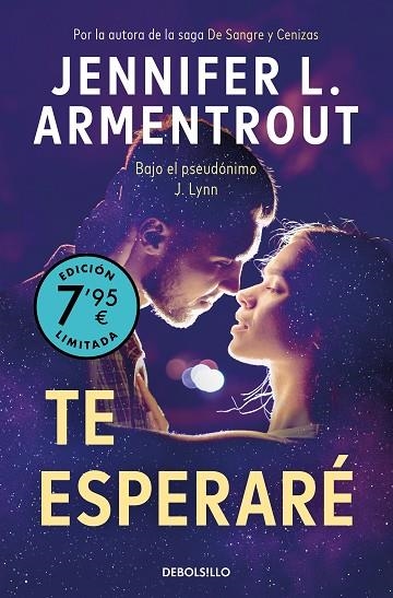 TE ESPERARÉ (EDICIÓN LIMITADA A PRECIO ESPECIAL) (TE ESPERARÉ 1) | 9788466372213 | ARMENTROUT, JENNIFER L. | Llibreria La Gralla | Llibreria online de Granollers