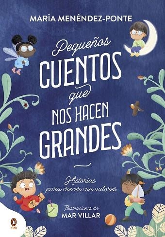 PEQUEÑOS CUENTOS QUE NOS HACEN GRANDES | 9788418817830 | MENÉNDEZ-PONTE, MARÍA | Llibreria La Gralla | Librería online de Granollers