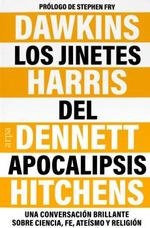 JINETES DEL APOCALIPSIS, LOS  | 9788419558091 | DAWKINS, RICHARD ;  HITCHENS, CHRISTOPHER ; DENNETT, DANIEL ; HARRIS, SAM | Llibreria La Gralla | Llibreria online de Granollers