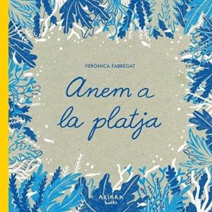 ANEM A LA PLATJA | 9788418972379 | FABREGAT, VERÓNICA | Llibreria La Gralla | Librería online de Granollers