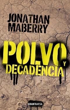 POLVO Y DECADENCIA | 9788412365542 | MABERRY, JONATHAN | Llibreria La Gralla | Librería online de Granollers
