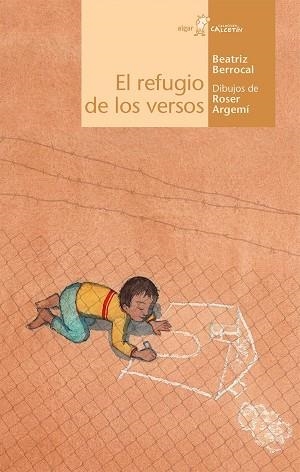 REFUGIO DE LOS VERSOS, EL | 9788491422808 | BERROCAL PÉREZ, BEATRIZ | Llibreria La Gralla | Librería online de Granollers