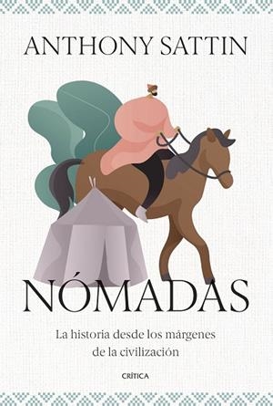 NÓMADAS | 9788491995357 | SATTIN, ANTHONY | Llibreria La Gralla | Librería online de Granollers