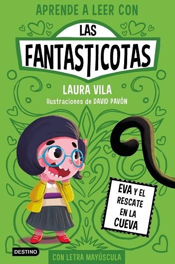 EVA Y EL RESCATE EN LA CUEVA APRENDE A LEER CON LAS FANTASTICOTAS 4. | 9788408273080 | VILA, LAURA | Llibreria La Gralla | Librería online de Granollers