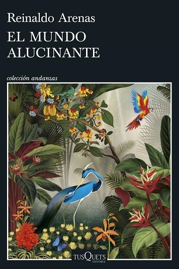MUNDO ALUCINANTE, EL | 9788411073066 | ARENAS, REINALDO | Llibreria La Gralla | Librería online de Granollers