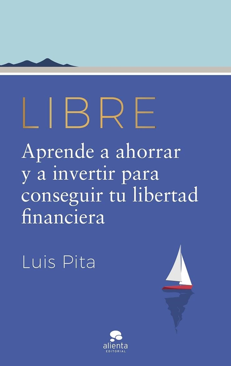 LIBRE | 9788413442587 | PITA, LUIS | Llibreria La Gralla | Librería online de Granollers