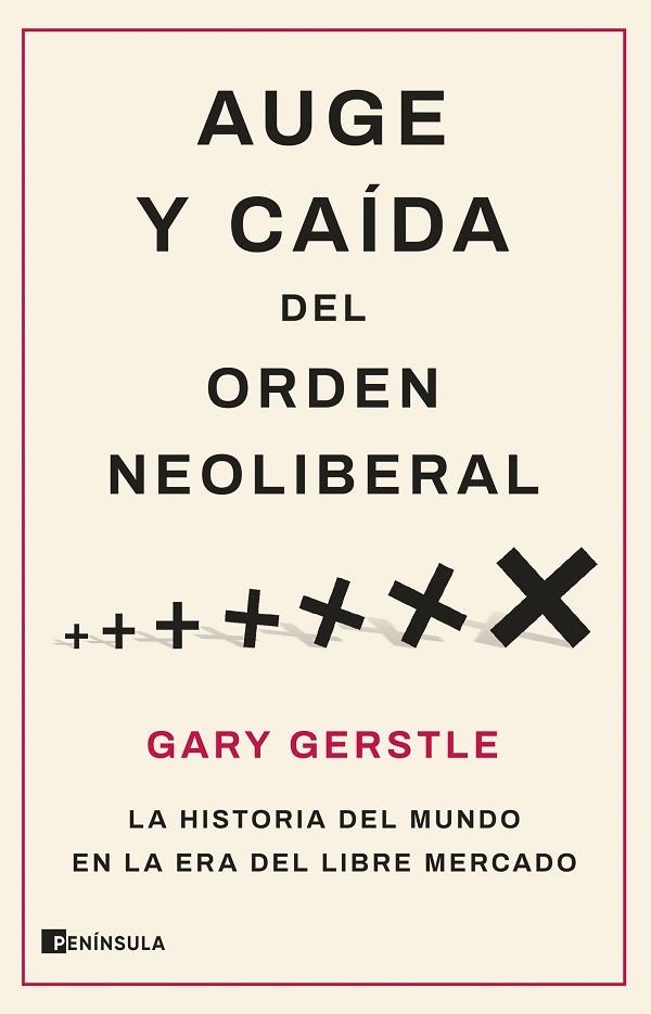 AUGE Y CAÍDA DEL ORDEN NEOLIBERAL | 9788411001786 | GERSTLE, GARY | Llibreria La Gralla | Llibreria online de Granollers