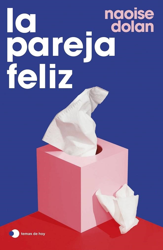 PAREJA FELIZ, LA  | 9788499989778 | DOLAN, NAOISE | Llibreria La Gralla | Librería online de Granollers