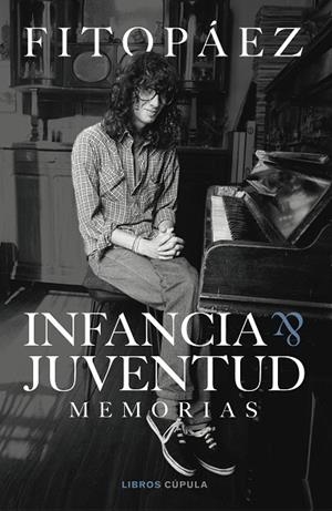 INFANCIA & JUVENTUD. AUTOBIOGRAFÍA | 9788448036508 | PÁEZ, FITO | Llibreria La Gralla | Llibreria online de Granollers