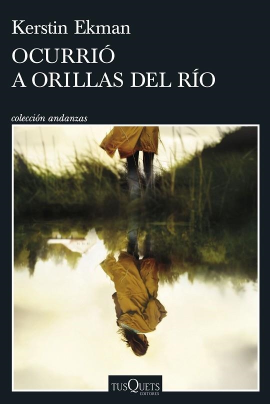 OCURRIÓ A ORILLAS DEL RÍO | 9788411073172 | EKMAN, KERSTIN | Llibreria La Gralla | Librería online de Granollers