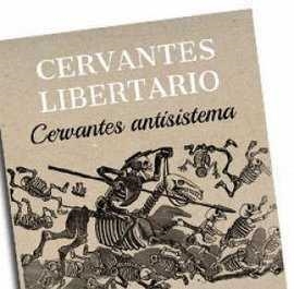 CERVANTES LIBERTARIO | 9788486864958 | SOLA CASTAÑO, EMILIO | Llibreria La Gralla | Librería online de Granollers