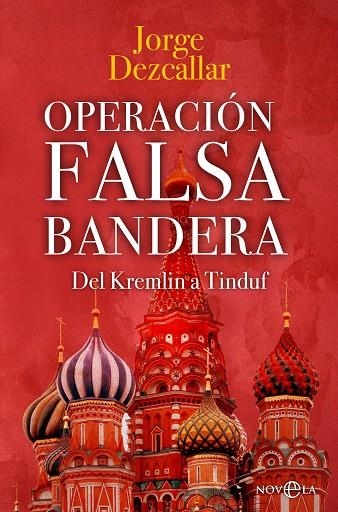 OPERACIÓN FALSA BANDERA | 9788413846132 | DEZCALLAR, JORGE | Llibreria La Gralla | Librería online de Granollers