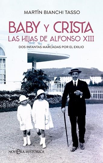 BABY Y CRISTA. LAS HIJAS DE ALFONSO XIII | 9788413845982 | BIANCHI TASSO, MARTÍN | Llibreria La Gralla | Librería online de Granollers