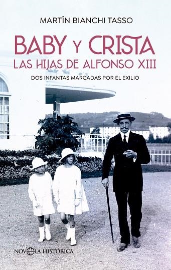 BABY Y CRISTA. LAS HIJAS DE ALFONSO XIII | 9788413845982 | BIANCHI TASSO, MARTÍN | Llibreria La Gralla | Llibreria online de Granollers