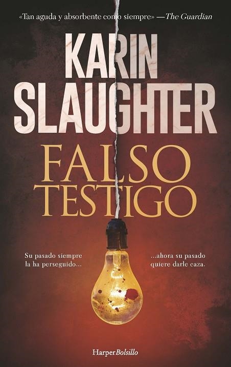 FALSO TESTIGO | 9788418623905 | SLAUGHTER, KARIN | Llibreria La Gralla | Librería online de Granollers