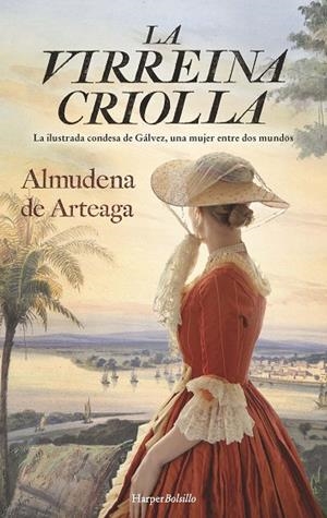 VIRREINA CRIOLLA, LA  | 9788418623929 | DE ARTEAGA, ALMUDENA | Llibreria La Gralla | Llibreria online de Granollers