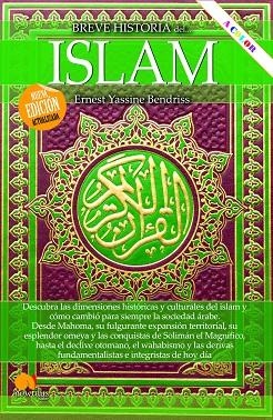 BREVE HISTORIA DEL ISLAM. NUEVA EDICIÓN AMPLIADA Y A COLOR | 9788413053714 | BENDRISS, ERNEST YASSINE | Llibreria La Gralla | Llibreria online de Granollers