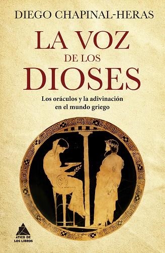 VOZ DE LOS DIOSES, LA  | 9788419703019 | CHAPINAL-HERAS, DIEGO | Llibreria La Gralla | Llibreria online de Granollers