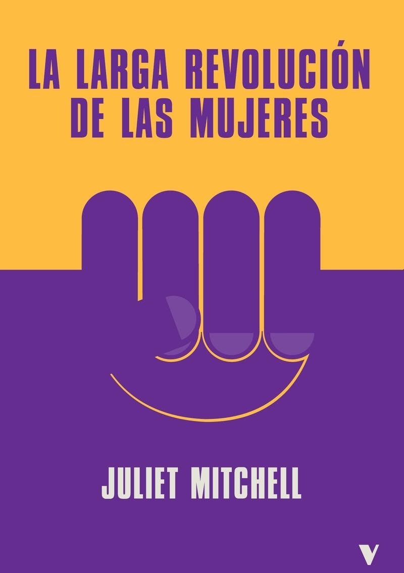 LARGA REVOLUCIÓN DE LAS MUJERES, LA  | 9788419719201 | MITCHELL, JULIET | Llibreria La Gralla | Llibreria online de Granollers