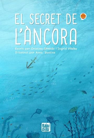 SECRET DE L'ÀNCORA, EL  (CAT) | 9788419859006 | OLMEDO, CRISTINA ; VILALTA, ÍNGRID | Llibreria La Gralla | Librería online de Granollers