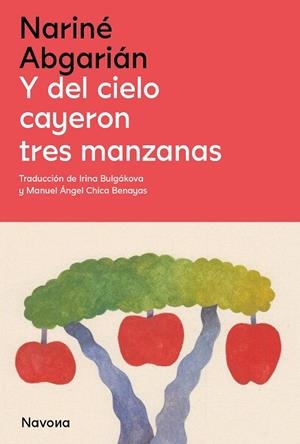 Y DEL CIELO CAYERON TRES MANZANAS | 9788419552143 | ABGARIÁN, NARINÉ | Llibreria La Gralla | Llibreria online de Granollers