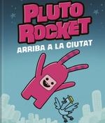 PLUTO ROCKET | 9788418762765 | GILLIGAN, PAUL | Llibreria La Gralla | Librería online de Granollers