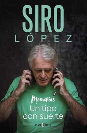UN TIPO CON SUERTE | 9788401030215 | LÓPEZ, SIRO | Llibreria La Gralla | Librería online de Granollers
