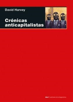 CRÓNICAS ANTICAPITALISTAS | 9788446053804 | HARVEY, DAVID | Llibreria La Gralla | Librería online de Granollers