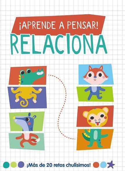 ¡APRENDE A PENSAR! - RELACIONA | 9788419316677 | LOTT, AMANDA | Llibreria La Gralla | Llibreria online de Granollers