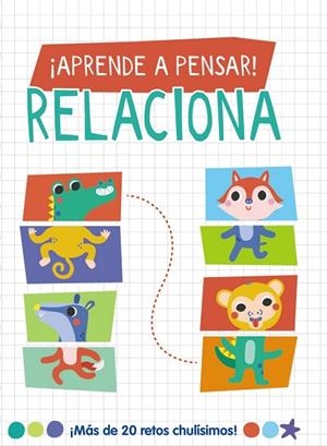 ¡APRENDE A PENSAR! - RELACIONA | 9788419316677 | LOTT, AMANDA | Llibreria La Gralla | Librería online de Granollers