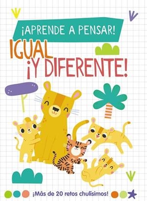 ¡APRENDE A PENSAR! - IGUAL ¡Y DIFERENTE! | 9788419316790 | LOTT, AMANDA | Llibreria La Gralla | Librería online de Granollers