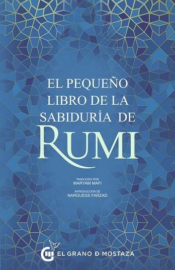 PEQUEÑO LIBRO DE LA SABIDURÍA DE RUMI, EL | 9788412691320 | JALAL AL-DIN RUMI, MAULANA | Llibreria La Gralla | Llibreria online de Granollers