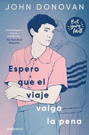 ESPERO QUE EL VIAJE VALGA LA PENA (BEST YOUNG ADULT) | 9788466371698 | DONOVAN, JOHN | Llibreria La Gralla | Librería online de Granollers