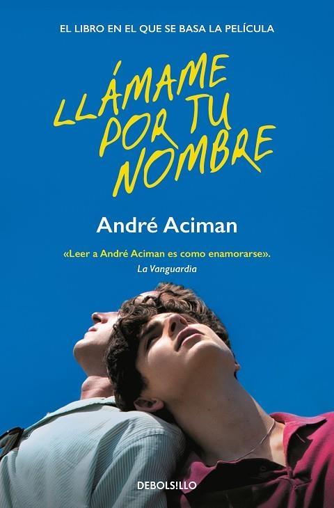 LLÁMAME POR TU NOMBRE | 9788466372046 | ACIMAN, ANDRÉ | Llibreria La Gralla | Llibreria online de Granollers