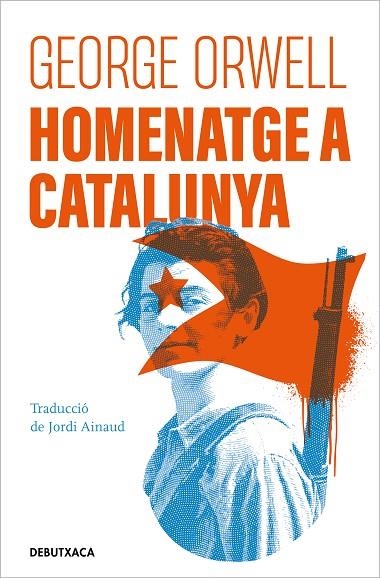 HOMENATGE A CATALUNYA | 9788418196478 | ORWELL, GEORGE | Llibreria La Gralla | Llibreria online de Granollers