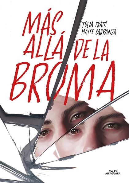 MÁS ALLÁ DE LA BROMA | 9788419507808 | CARRANZA, MAITE ; PRATS, JÚLIA | Llibreria La Gralla | Llibreria online de Granollers