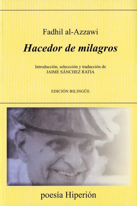 HACEDOR DE MILAGROS (EDICION BILINGUE ÁRABE/ ESPAÑOL) | 9788490022207 | AL-AZZAWI, FADHIL | Llibreria La Gralla | Llibreria online de Granollers