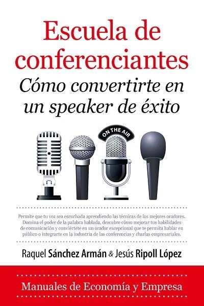 ESCUELA DE CONFERENCIANTES | 9788411316972 | RAQUEL SÁNCHEZ ARMÁN / JESÚS RIPOLL LÓPEZ | Llibreria La Gralla | Llibreria online de Granollers