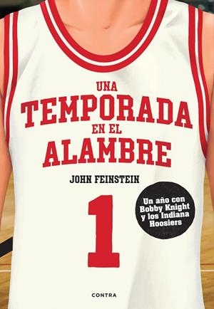 TEMPORADA EN EL ALAMBRE, UNA | 9788418282928 | FEINSTEIN, JOHN | Llibreria La Gralla | Librería online de Granollers