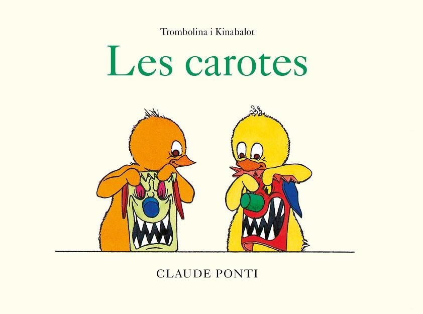 TROMBOLINA I KINABALOT: LES CAROTES | 9788473294003 | PONTI, CLAUDE | Llibreria La Gralla | Librería online de Granollers